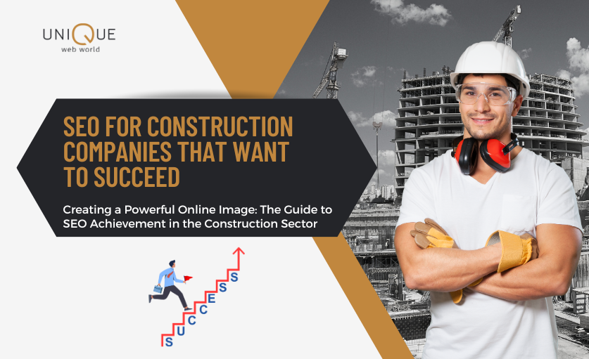 SEO For Construction Companies That Want To Succeed